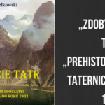 „Zdobycie Tatr” czyli prehistoria i początki taternictwa według J.Kiełkowskiego
